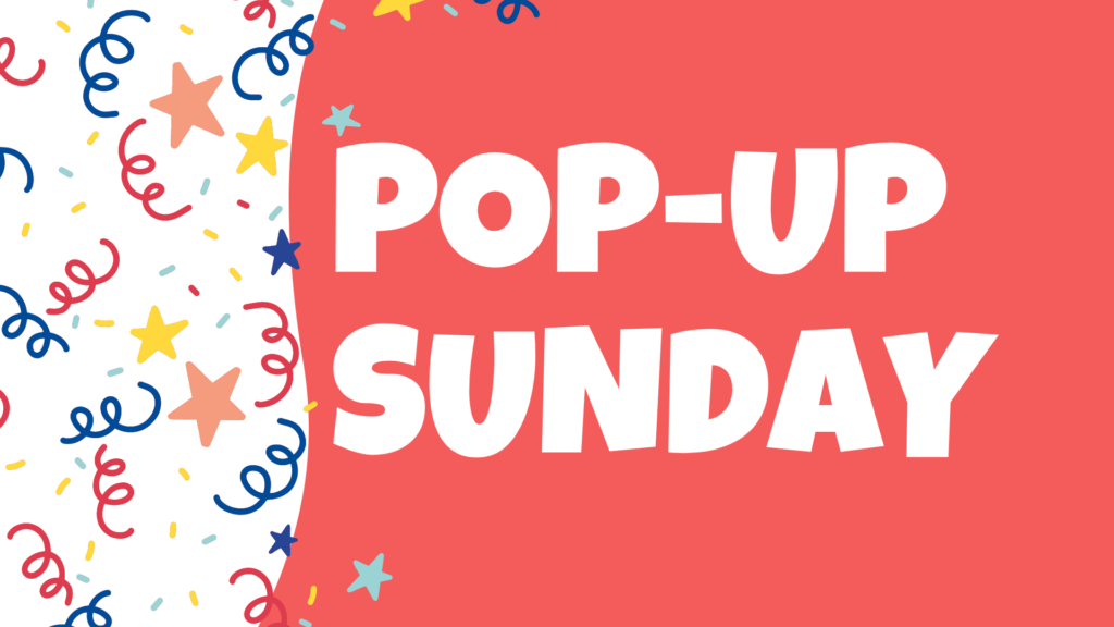 Pop Up Sunday 2024 WHP
