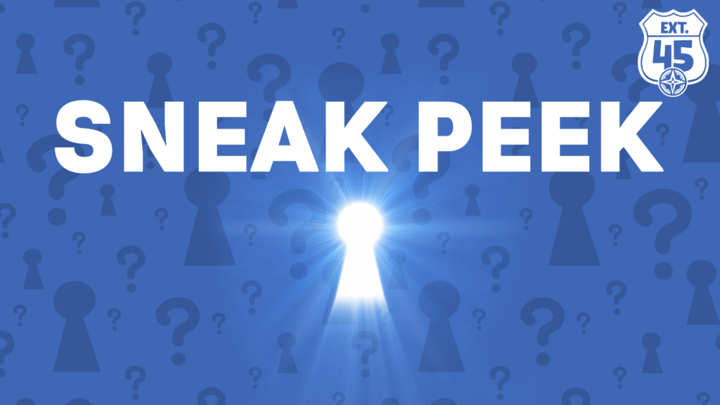 EXT 45 Sneak Peek Main Graphic